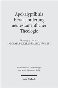 Apokalyptik als Herausforderung neutestamentlicher Theologie