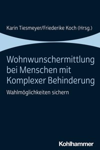 Wohnwunschermittlung Bei Menschen Mit Komplexer Behinderung