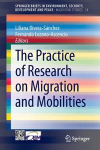 Practice of Research on Migration and Mobilities