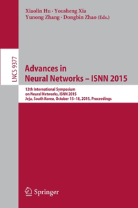 Advances in Neural Networks - Isnn 2015