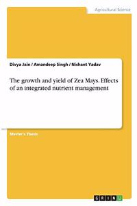 growth and yield of Zea Mays. Effects of an integrated nutrient management
