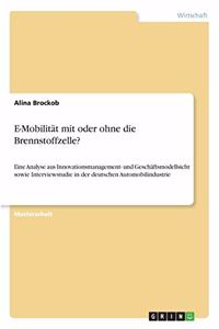 E-Mobilität mit oder ohne die Brennstoffzelle?