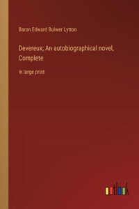 Devereux; An autobiographical novel, Complete
