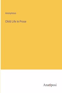 Child Life In Prose