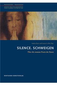 Silence. Schweigen