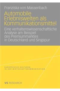 Automobile Erlebniswelten ALS Kommunikationsmittel