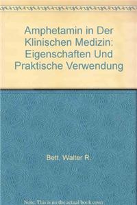 Amphetamin in Der Klinischen Medizin