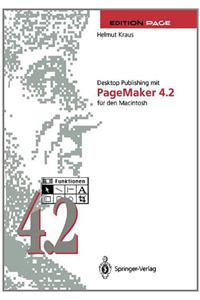 Desktop Publishing Mit PageMaker 4.2 Fur Den Macintosh