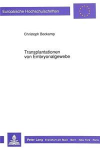 Transplantationen Von Embryonalgewebe