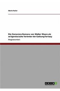Die Zamonien-Romane von Walter Moers als zeitgenössische Vertreter der Gattung Fantasy