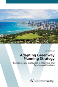 Adapting Greenway Planning Strategy