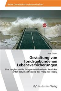 Gestaltung von fondsgebundenen Lebensversicherungen