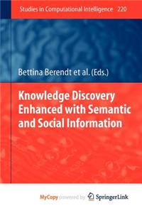 Knowledge Discovery Enhanced with Semantic and Social Information