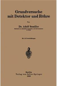 Grundversuche Mit Detektor Und Röhre