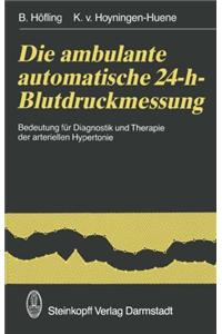 Die Ambulante Automatische 24-H-Blutdruckmessung