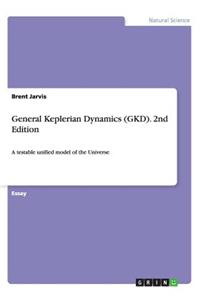 General Keplerian Dynamics (GKD). 2nd Edition