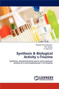 Synthesis & Biological Activity s-Triazine