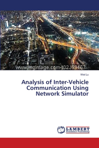 Analysis of Inter-Vehicle Communication Using Network Simulator