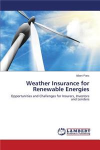 Weather Insurance for Renewable Energies