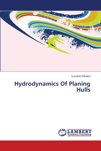 Hydrodynamics Of Planing Hulls