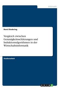 Vergleich zwischen Genauigkeitsschätzungen und Induktionsalgorithmen in der Wirtschaftsinformatik