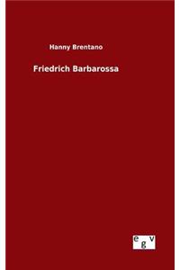 Friedrich Barbarossa