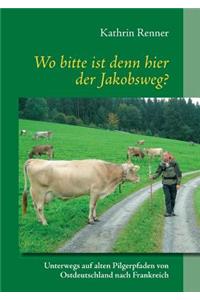 Wo bitte ist denn hier der Jakobsweg?