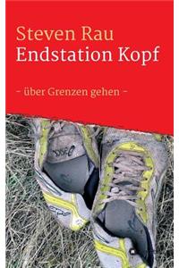 Endstation Kopf