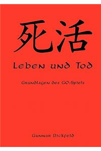 Leben und Tod