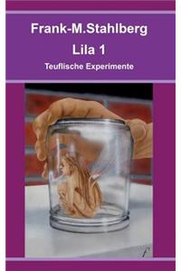Lila 1 - Teuflische Experimente