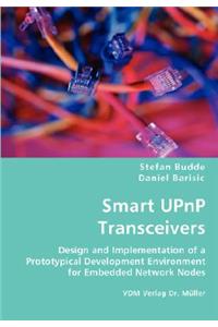 Smart UPnP Transceivers