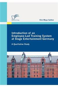 Introduction of an Employee-Led Training System at Stage Entertainment Germany: A Qualitative Study