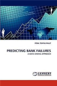 Predicting Bank Failures