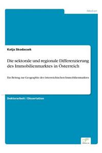 sektorale und regionale Differenzierung des Immobilienmarktes in Österreich