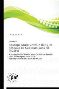 Routage Multi-Chemin Dans Les Réseaux de Capteurs Sans Fil (Rcsfs)