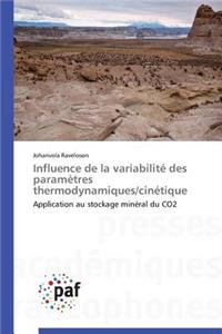 Influence de la Variabilité Des Paramètres Thermodynamiques/Cinétique