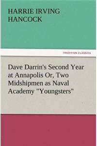 Dave Darrin's Second Year at Annapolis Or, Two Midshipmen as Naval Academy Youngsters