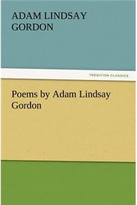 Poems by Adam Lindsay Gordon