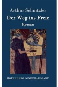 Der Weg ins Freie