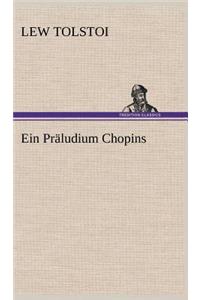 Ein Praludium Chopins