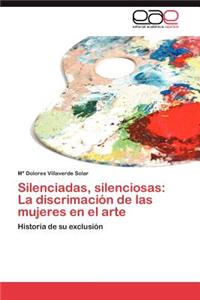 Silenciadas, Silenciosas
