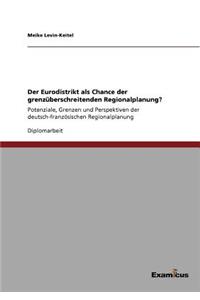 Der Eurodistrikt als Chance der grenzüberschreitenden Regionalplanung?