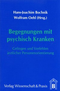 Begegnungen Mit Psychisch Kranken