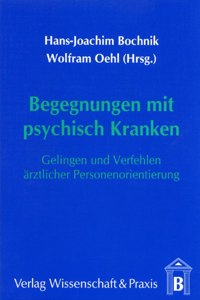 Begegnungen Mit Psychisch Kranken