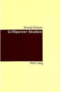 Grillparzer-Studien