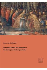 Die Papst-Fabeln des Mittelalters