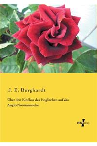 Über den Einfluss des Englischen auf das Anglo-Normannische