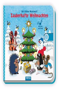 Trotsch Der kleine Maulwurf Soundbuch mit Licht Zauberhafte Weihnachten: Beschaftigungsbuch Soundbuch Liederbuch Gerauschebuch
