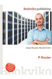 P Router