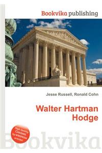 Walter Hartman Hodge